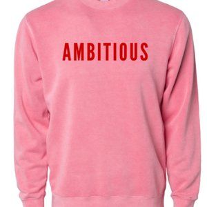 PHENOMENAL Woman Ambitious Sweatshirt